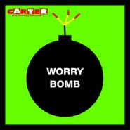Carter the Unstoppable Sex Machine, Worry Bomb [Expanded Edition] (LP)