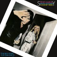 Steve Harley & Cockney Rebel, The Best Years Of Our Lives [50th Anniversary Edition] (LP)