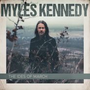 Myles Kennedy, The Ides Of March (CD)