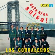 Los Corraleros de Majagual, Ésta Sí Es Salsa! (LP)