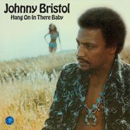 Johnny Bristol, Hang On In There Baby (CD)