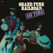 Grand Funk Railroad, On Time [180 Gram Vinyl] (LP)
