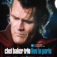 Chet Baker Trio, Live In Paris: The Radio France Recordings 1983-1984 (CD)