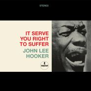 John Lee Hooker, It Serve You Right To Suffer [Red Vinyl] (LP)