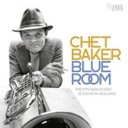 Chet Baker, Blue Room: The 1979 VARA Studio Sessions In Holland [Record Store Day] (LP)