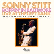 Sonny Stitt, Boppin' In Baltimore: Live At The Left Bank [Record Store Day] (LP)