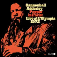 Cannonball Adderley, Poppin' In Paris: Live At L'Olympia 1972 [Record Store Day] (LP)