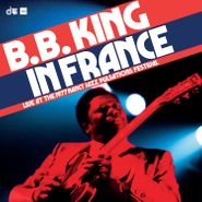 B.B. King, B.B. King In France: Live At The 1977 Nancy Jazz Pulsations Festival (CD)