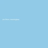 Jon Brion, Meaningless [Baby Blue Vinyl] (LP)