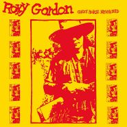 Roxy Gordon, Crazy Horse Never Died (CD)