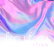 Frou Frou, Off Cuts [Record Store Day White Vinyl] (LP)