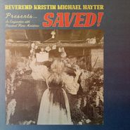 Reverend Kristin Michael Hayter, Saved! [Red Vinyl] (LP)