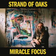 Strand Of Oaks, Miracle Focus [Yellow Vinyl] (LP)