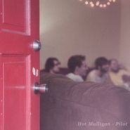 Hot Mulligan, Pilot (CD)