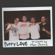 Mom Jeans, Puppy Love [Salt N Pepper Vinyl] (LP)