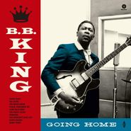 B.B. King, Going Home [180 Gram Vinyl] (LP)