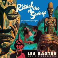 Les Baxter & His Orchestra, Ritual Of The Savage [180 Gram Yellow Vinyl] (LP)