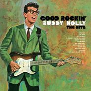 Buddy Holly, Good Rockin': The Hits (LP)