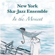 New York Ska Jazz-Ensemble, In The Moment (LP)