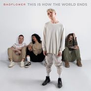 Badflower, This Is How The World Ends (CD)