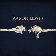Aaron Lewis, Frayed At Both Ends [Deluxe Edition] (CD)