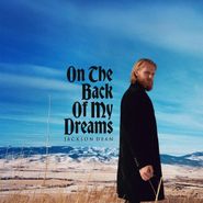 Jackson Dean, On The Back Of My Dreams [Mystic Smoke Vinyl] (LP)