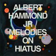 Albert Hammond Jr., Melodies On Hiatus (CD)