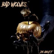 Bad Wolves, Die About It [Amber Wave Vinyl] (LP)