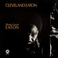 Cleveland Eaton, Plenty Good Eaton (CD)