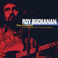 Roy Buchanan, The Prophet: The Unreleased First Polydor Album [Black Friday Colored Vinyl] (LP)