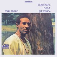 Max Roach, Members, Don't Git Weary. (LP)