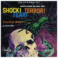 Frankie Stein & His Ghouls, Shock! Terror! Fear! [Emerald Green Vinyl] (LP)