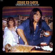 Jesse Ed Davis, Tomorrow May Not Be Your Day: The Unissued Atco Recordings 1970-1971 [Black Friday Cobalt "Blue Jean" Vinyl] (LP)