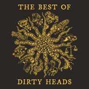 The Dirty Heads, The Best Of Dirty Heads [Fools Gold Vinyl] (LP)