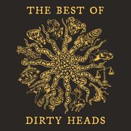 The Dirty Heads, The Best Of Dirty Heads (LP)