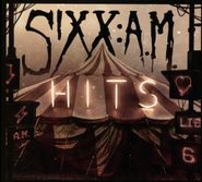 Sixx: A.M., Hits (CD)