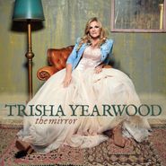 Trisha Yearwood, The Mirror (LP)