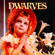 Dwarves, Thank Heaven For Little Girls (LP)