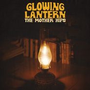 Mother Hips, Glowing Lantern [Gold Vinyl] (LP)