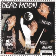 Dead Moon, Dead Ahead (LP)