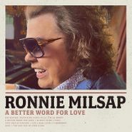 Ronnie Milsap, A Better Word For Love (CD)