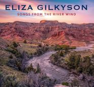 Eliza Gilkyson, Songs From The River Wind (CD)