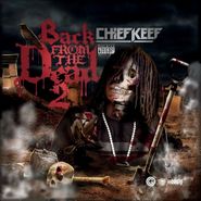 Chief Keef, Back From The Dead 2 [Manufactured On Demand] (CD)