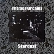 The Sea Urchins, Stardust (LP)