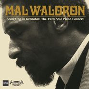 Mal Waldron, Searching In Grenoble: The 1978 Solo Piano Concert (CD)