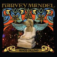 Harvey Mandel, Who's Calling (CD)