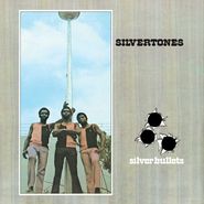 The Silvertones, Silver Bullets (LP)