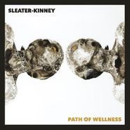 Sleater-Kinney, Path Of Wellness (CD)