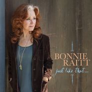 Bonnie Raitt, Just Like That... (CD)