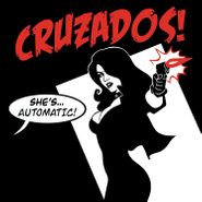 Cruzados, She's...Automatic! (CD)